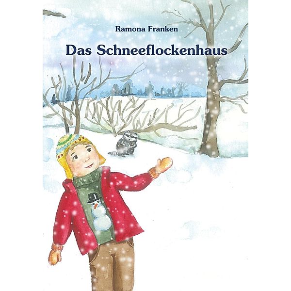 Das Schneeflockenhaus, Ramona Franken