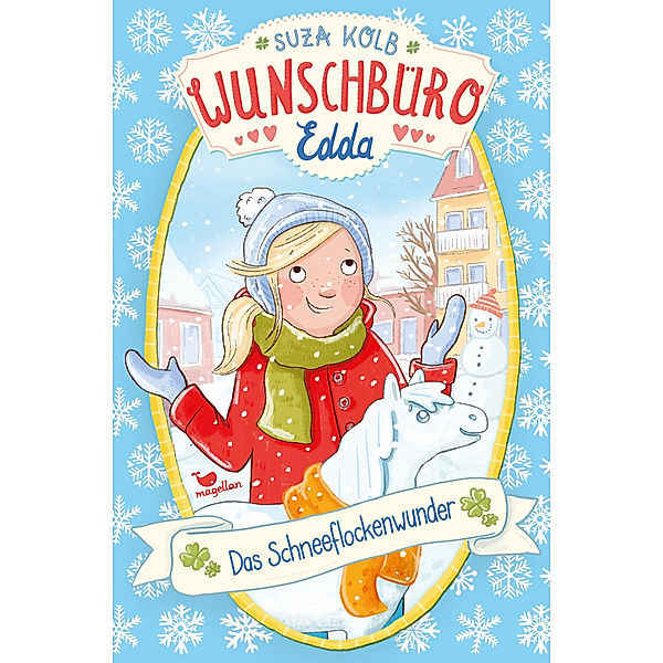 Das Schneeflockenwunder / Wunschbüro Edda Bd.6, Suza Kolb