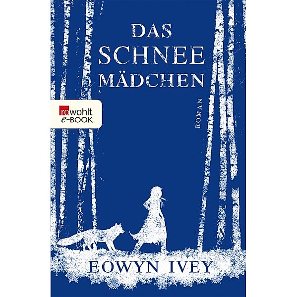 Das Schneemädchen, Eowyn Ivey