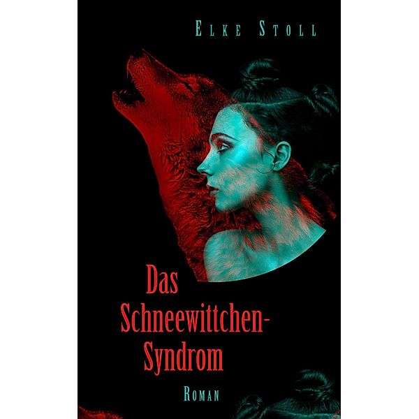 Das Schneewittchen-Syndrom, Elke Stoll