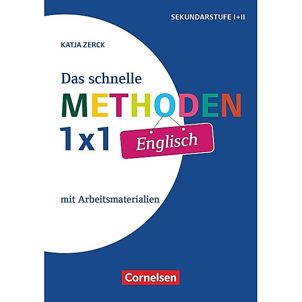 Das schnelle Methoden 1x1 - Sekundarstufe I+II, Katja Zerck