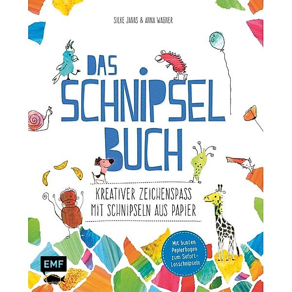 Das Schnipsel-Buch, Silke Janas, Anna Wagner