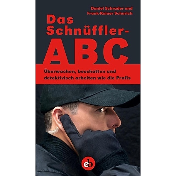 Das Schnüffler-ABC, Daniel Schrader, Frank-Rainer Schurich