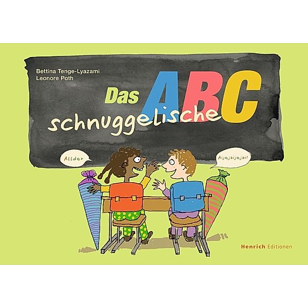 Das schnuggelische ABC, Bettina Tenge-Lyazami, Leonore Poth