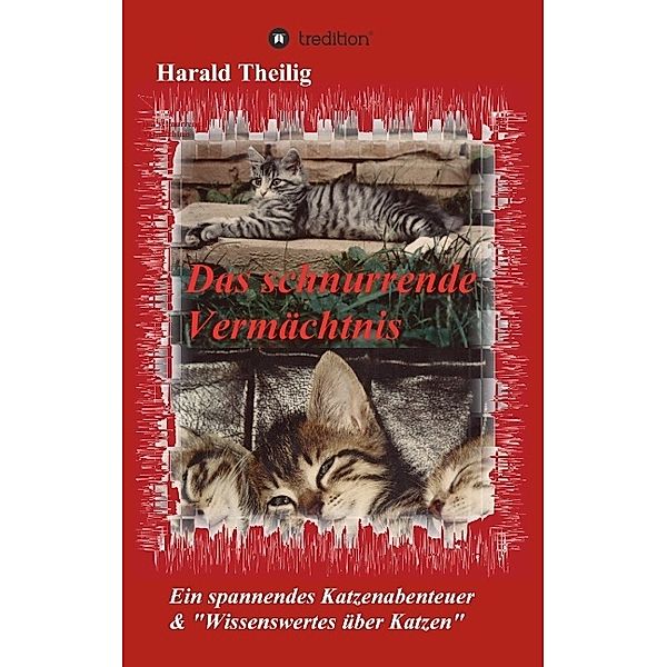 Das schnurrende Vermächtnis, Harald Theilig