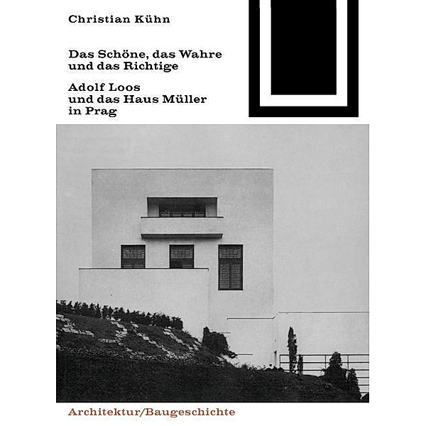 Das Schöne, das Wahre und das Richtige / Bauwelt Fundamente Bd.86, Christian Kühn