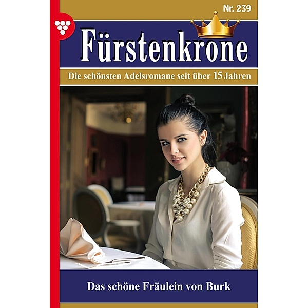 Das schöne Fräulein von Burk / Fürstenkrone Bd.239, Ramona