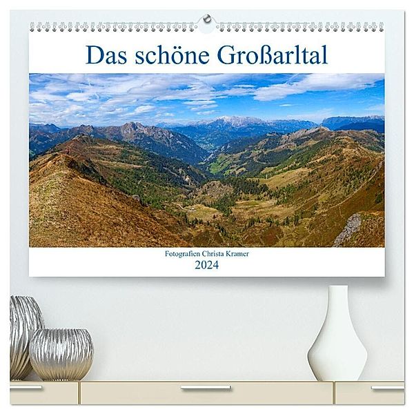 Das schöne Großarltal (hochwertiger Premium Wandkalender 2024 DIN A2 quer), Kunstdruck in Hochglanz, Christa Kramer