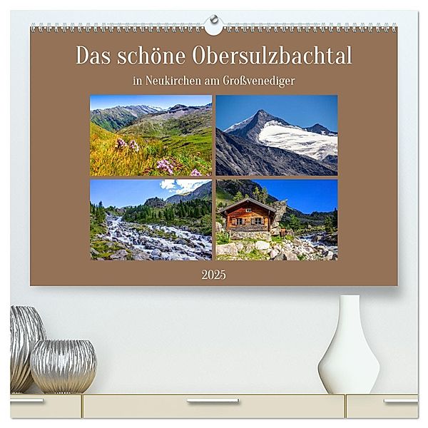 Das schöne Obersulzbachtal (hochwertiger Premium Wandkalender 2025 DIN A2 quer), Kunstdruck in Hochglanz, Calvendo, Christa Kramer