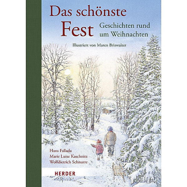 Das schönste Fest. Geschichten rund um Weihnachten, Hans Fallada, Marie Luise Kaschnitz, Wolfdietrich Schnurre