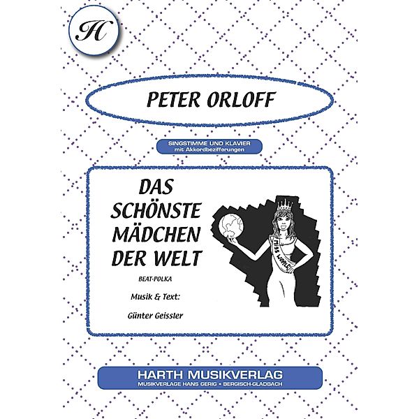 Das schönste Mädchen der Welt, Günter Geissler, Peter Orloff