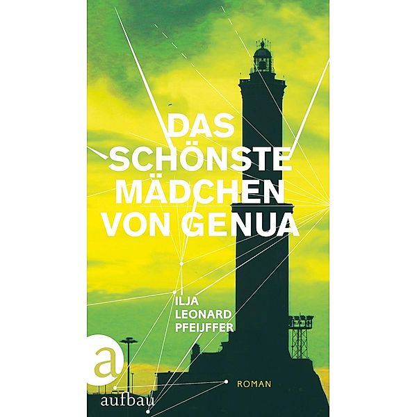 Das schönste Mädchen von Genua, Ilja Leonard Pfeijffer