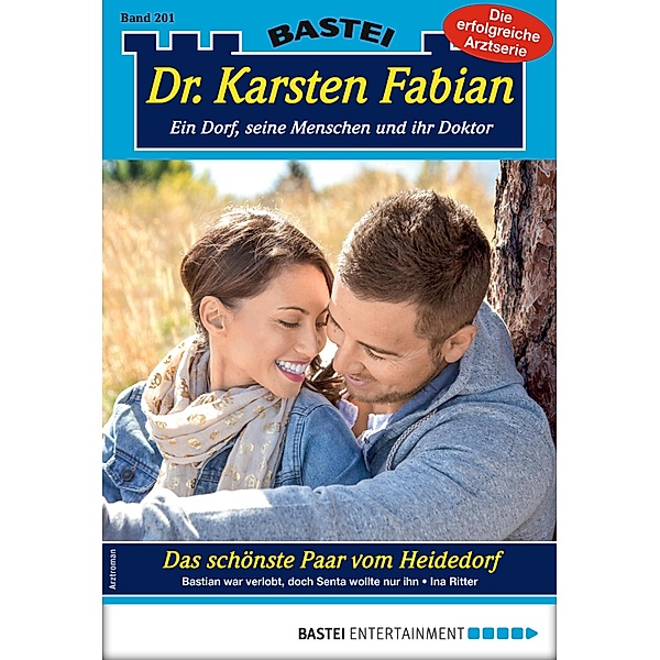 Das schönste Paar vom Heidedorf / Dr. Karsten Fabian Bd.201, Ina Ritter