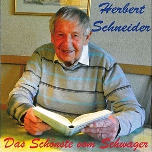 Das Schönste Vom Schwager, Herbert Schneider