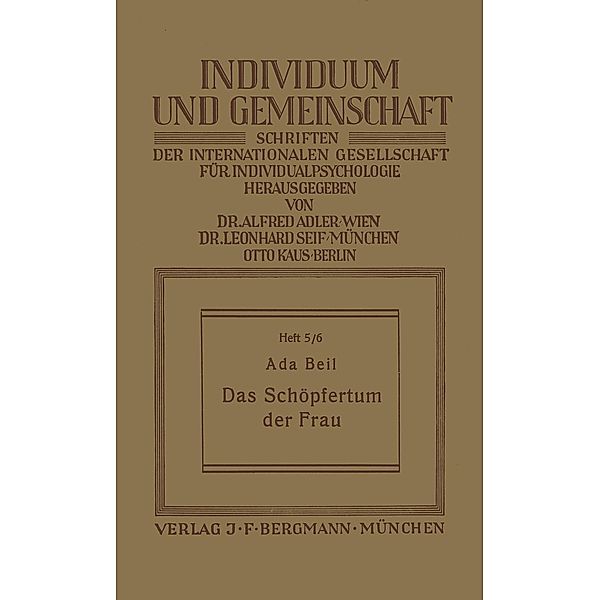 Das Schöpfertum der Frau / Individuum und Gemeinschaft Bd.5/6, NA Beil