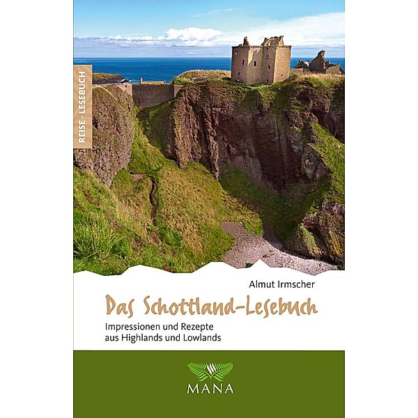 Das Schottland-Lesebuch / Reise-Lesebuch Bd.5, Almut Irmscher