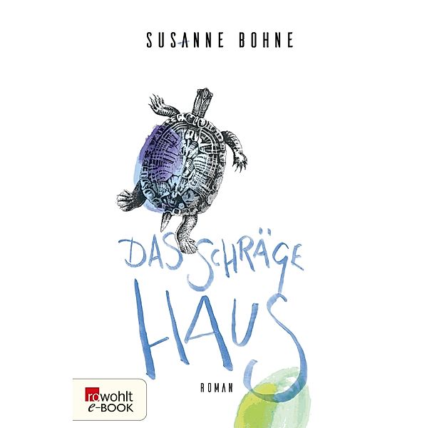 Das schräge Haus, Susanne Bohne