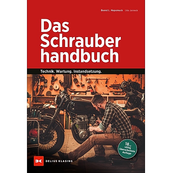 Das Schrauberhandbuch, Bernd L. Nepomuck, Udo Janneck