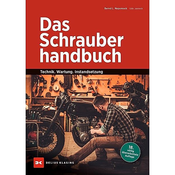 Das Schrauberhandbuch, Bernd L. Nepomuck, Udo Janneck