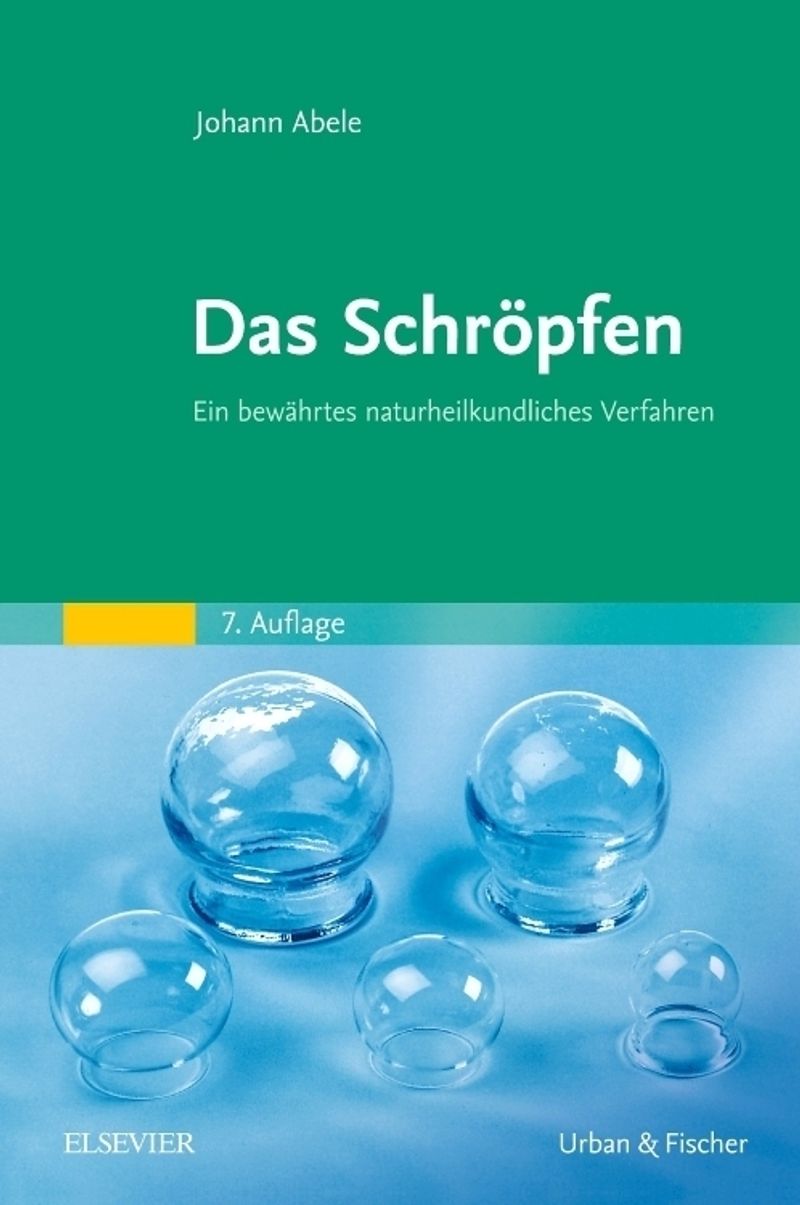 Das Schröpfen Buch von Johann Abele versandkostenfrei bei Weltbild.ch
