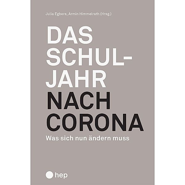 Das Schuljahr nach Corona (E-Book), Armin Himmelrath, Julia Egbers