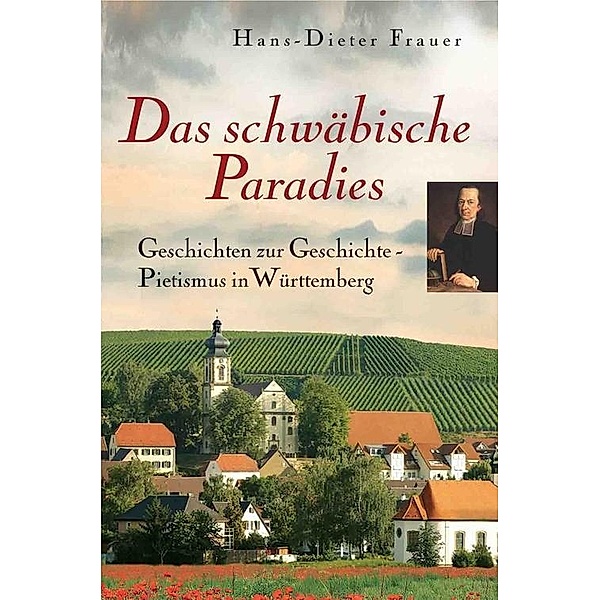 Das schwäbische Paradies, Hans D Frauer
