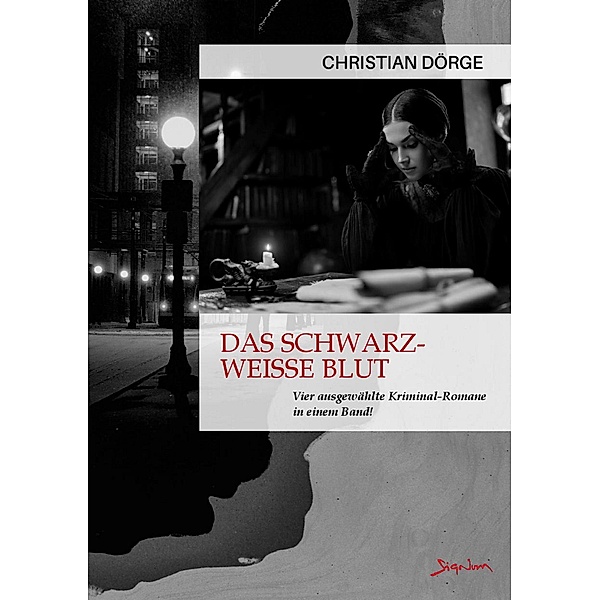 Das schwarz-weiße Blut, Christian Dörge