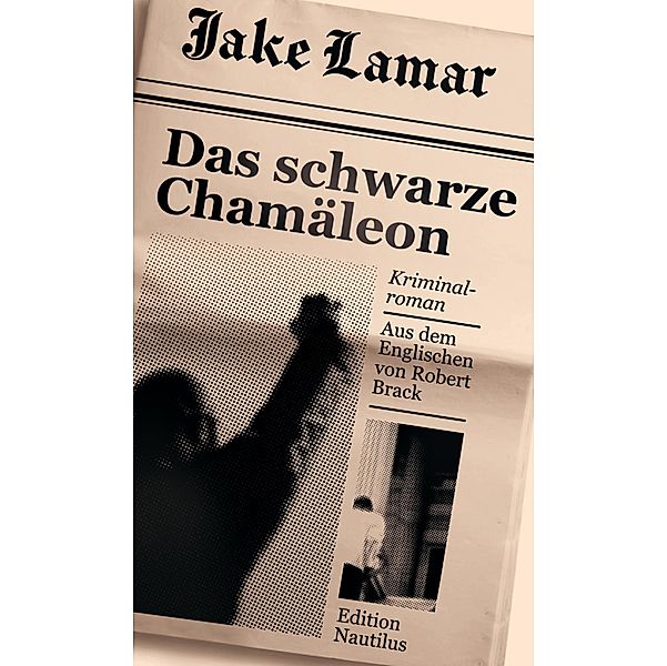 Das schwarze Chamäleon, Jake Lamar