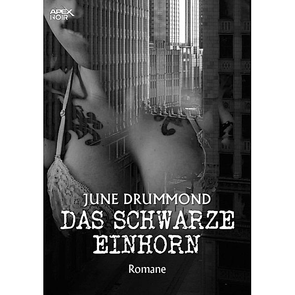 DAS SCHWARZE EINHORN, June Drummond