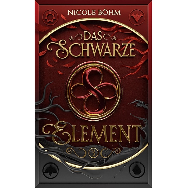 Das schwarze Element - Folge 3 / Das schwarze Element Bd.3, Nicole Böhm