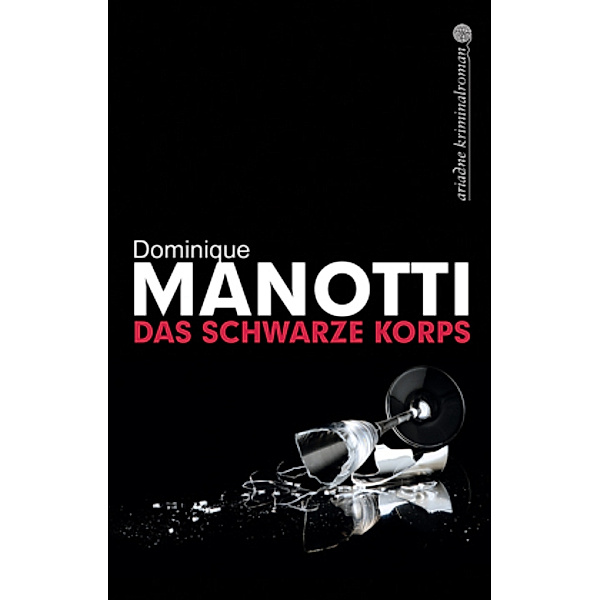 Das schwarze Korps, Dominique Manotti