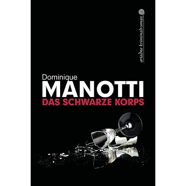 Das schwarze Korps, Dominique Manotti