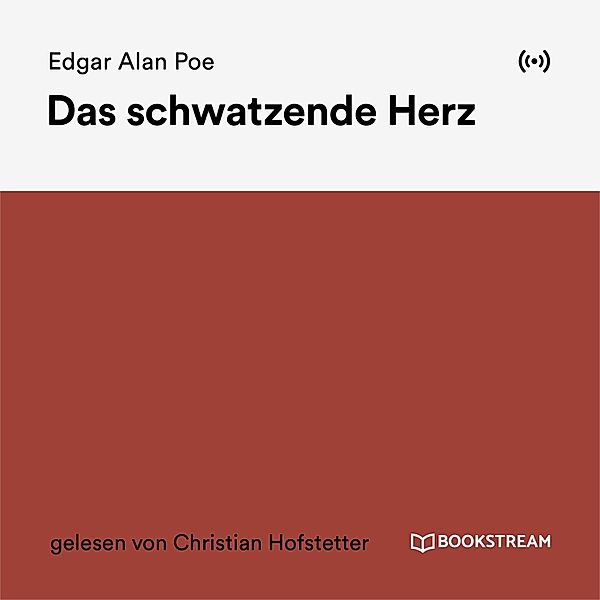 Das schwatzende Herz, Edgar Allan Poe