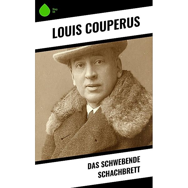 Das schwebende Schachbrett, Louis Couperus