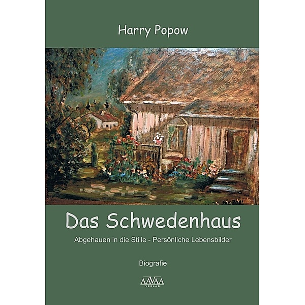 Das Schwedenhaus, Harry Popow