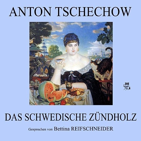 Das schwedische Zündholz, Anton Tschechow