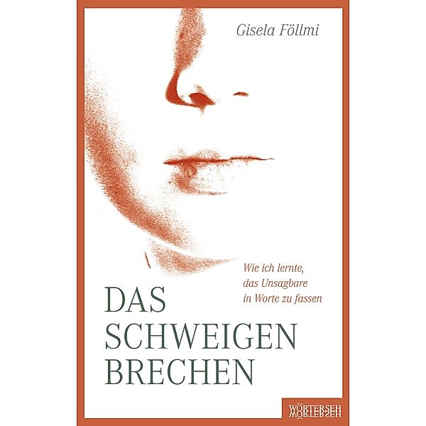 Das Schweigen brechen, Gisela Föllmi