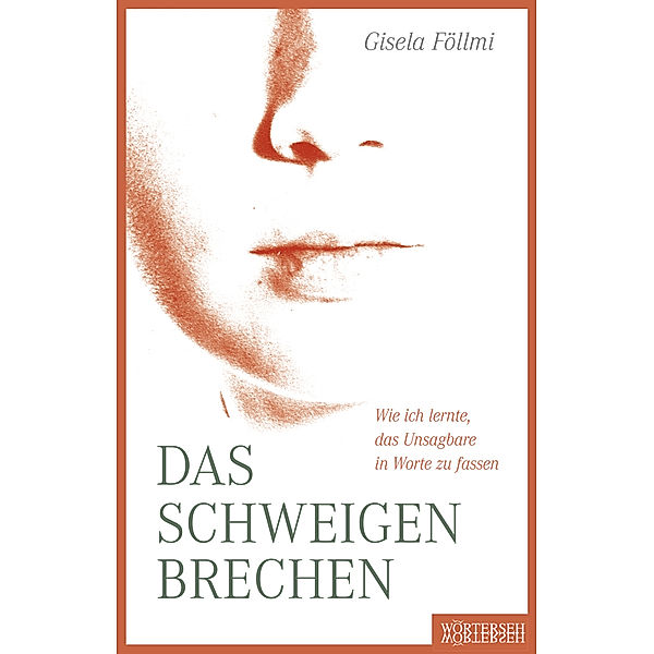 Das Schweigen brechen, Gisela Föllmi