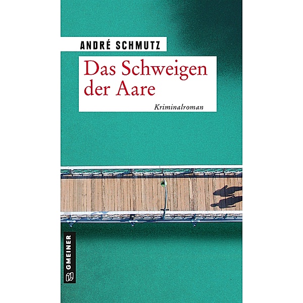 Das Schweigen der Aare / Advanced Topics in Organizational Behavior Bd.1, André Schmutz