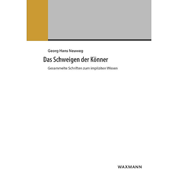 Das Schweigen der Könner, Georg H. Neuweg