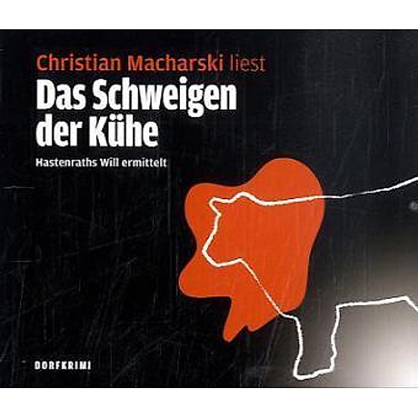 Das Schweigen der Kühe, 4 Audio-CDs, Christian Macharski