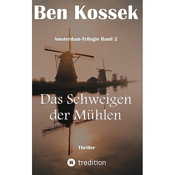 Das Schweigen der Mühlen, Ben Kossek