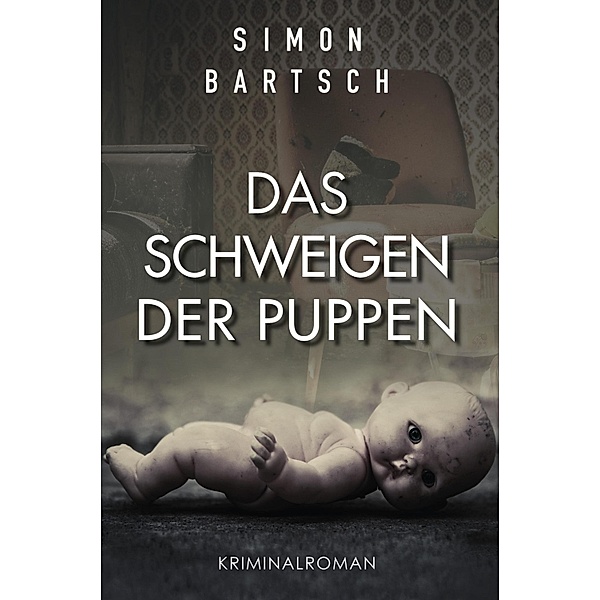 Das Schweigen der Puppen, Simon Bartsch