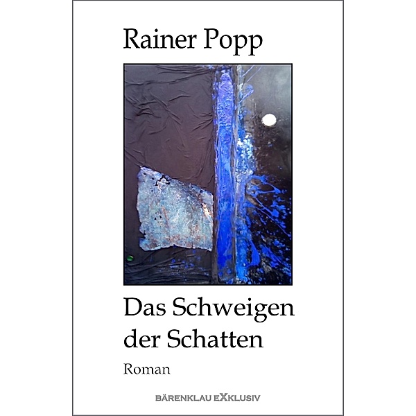 Das Schweigen der Schatten, Rainer Popp