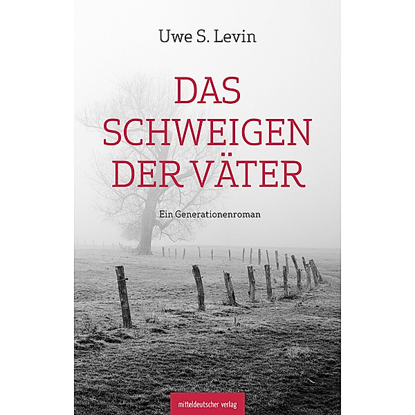 Das Schweigen der Väter, Uwe S. Levin