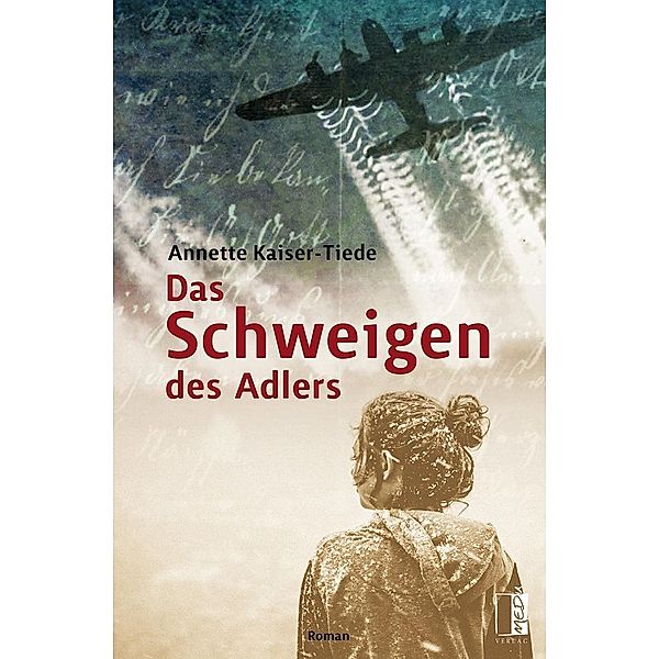 Das Schweigen des Adlers, Annette Kaiser-Tiede