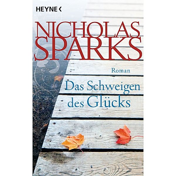 Das Schweigen des Glücks, Nicholas Sparks