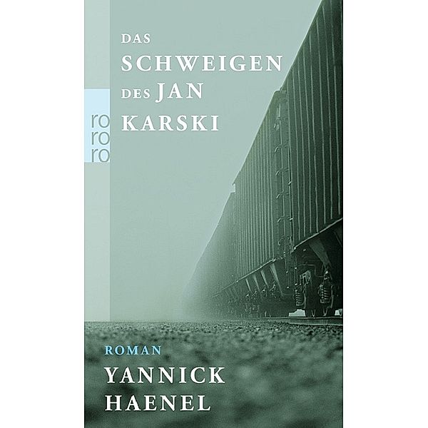 Das Schweigen des Jan Karski, Yannick Haenel