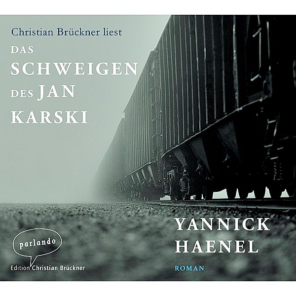 Das Schweigen des Jan Karski, 4 Audio-CDs, Yannick Haenel