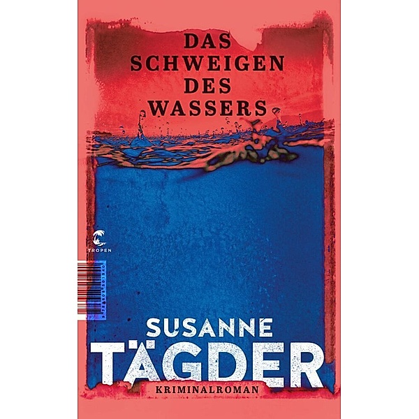 Das Schweigen des Wassers, Susanne Tägder
